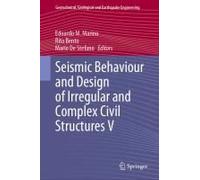 Seismic Behaviour And Design Of Irregular And Complex Civil Structures V