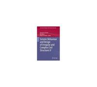 Seismic Behaviour And Design Of Irregular And Complex Civil Structures V