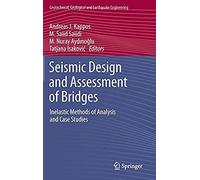 Seismic Design And Assessment Of Bridges