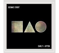 Seismic Event - Early & Often