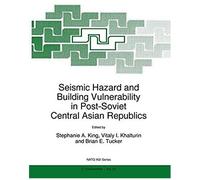 Seismic Hazard And Building Vulnerability In Post-Soviet Central Asian Republics