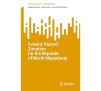 Seismic Hazard Zonation for the Republic of North Macedonia