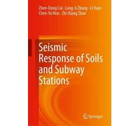Seismic Response of Soils and Subway Stations