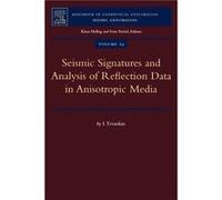 Seismic Signatures and Analysis of Reflection Data in Anisotropic Media by Ilya Tsvankin I. Tsvankin (Auteur)