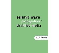 Seismic Wave Propagation In Stratified Media