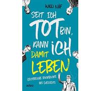 Seit Ich Tot Bin, Kann Ich Damit Leben