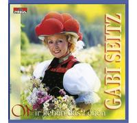 Seitz,Gabi - Wir Lieben das Leben [Import]