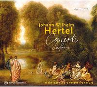 Johann Wilhelm Hertel Johann Wilhelm Hertel: Concerti and Sinfoniae (CD)