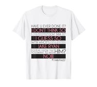 Seize Bougies L'avez-Vous déjà Fait ? Jake Ryan T-Shirt
