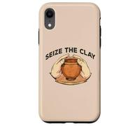 Seize The Clay Jeté de poterie Humoristique en céramique Meme au Dos Coque pour iPhone XR