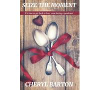 Seize The Moment