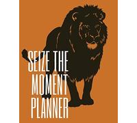 Seize The Moment Planner