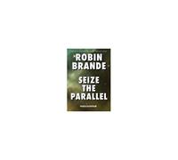 Seize The Parallel (Parallelogram Quartet, Book 3)