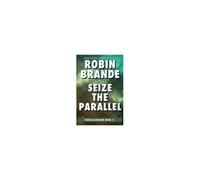 Seize The Parallel (Parallelogram Quartet, Book 3)
