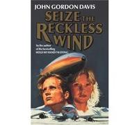 Seize the Reckless Wind by John Gordon Davis Paperback Book John Gordon Davis (Auteur)