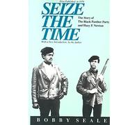 [(Seize the Time : Story of the Black Panther Party and Huey P.Newton)] [By (author) Bobby Seale] published on (September, 1997)