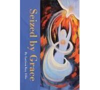 Seized By Grace