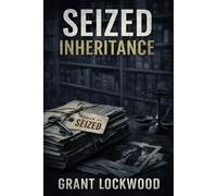 Seized Inheritance