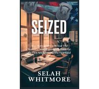 SEIZED: True Story of How a 98-Year-Old Woman's Death Exposed the Battle for the First Amendment in the Heartland