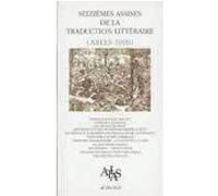 Seizièmes assises de la traduction littéraire (Arles 1999) Collectif (Auteur)