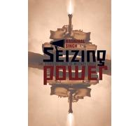 Seizing Power: The Strategic Logic of Military Coups
