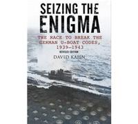 Seizing the Enigma The Race to Break the German UBoat Codes 19331945 by David Kahn David Kahn (Auteur)