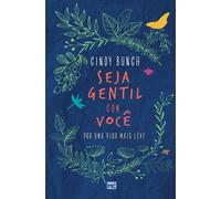 Seja Gentil Com Você