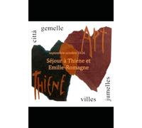 Séjour à Thiene et en Emilie Romagne: du 27 septembre au 2 octobre 2026