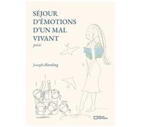 Séjour D'émotions D'un Mal Vivant