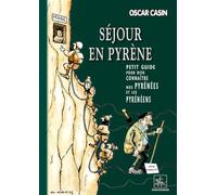 Séjour en Pyrène, petit guide pour bien connaître nos Pyrénées & les Pyrénéens
