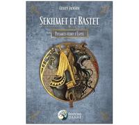 Sekhmet Et Bastet - Puissances Félines D'egypte
