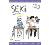 Séki, mon voisin de classe - tome 10 (10)
