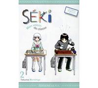 Séki, mon voisin de classe - tome 2 (02)