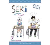 Séki, mon voisin de classe - tome 3 (03)