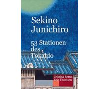 Sekino Junichiro 53 Stationen des Tokaido