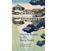Sekino Junichiro Narrow Roads to the Deep North