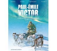 Sekoya Paul-Émile Victor tome 2