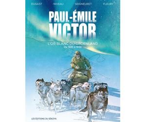 Sekoya Paul-Emile Victor tome 2