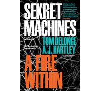 Sekret Machines Book 2: A Fire Within (Volume 2)