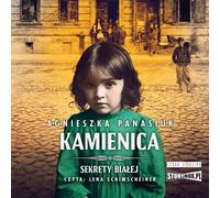 Sekrety Biala Volume 1 Kamienica - Agnieszka Panasiuk (Hörbuch auf Polnisch)