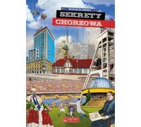 Sekrety Chorzowa - Wojciech Dinges (littérature, histoire en polonais)