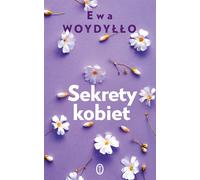 Sekrety kobiet (Secrets de femmes) - Ewa Woydyłło (Buch auf Polnisch)