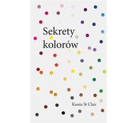 Sekrety kolorów - Kassia Clair (Littérature et hobby en polonais)