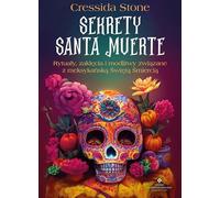 Sekrety Santa Muerte - Cressida Stone (littérature, ésotérisme en polonais)