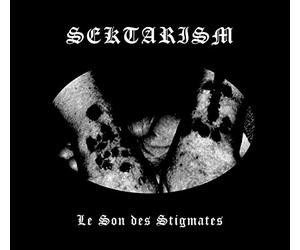 Sektarism - Le son des stigmates