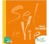 Sel de Vie - 11/13 ans - CD Service de la Catéchèse d'Angers (Auteur), PUBLIC D'ILLE-ET-VILAINE AUMÔNERIE CATHOLIQUE DE L'ENSEIGNEMENT (Auteur), Service Diocésain de Catéchèse de Rennes (Auteur), Serv