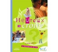 Sel de vie- 11/13 ans - Heureux de croire Service Diocésain de Catéchèse de Vannes (Auteur), Service de la Catéchèse d'Angers (Auteur), PUBLIC D'ILLE-ET-VILAINE AUMÔNERIE CATHOLIQUE DE L'ENSEIGNEMENT 