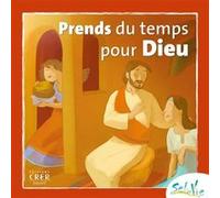 Sel de Vie - 7/9 ans - Prends du temps pour Dieu Service Diocésain de Catéchèse de Rennes (Auteur), Service Diocésain de Catéchèse de Vannes (Auteur), Service de la Catéchèse d'Angers (Auteur)
