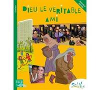 Sel De Vie - 9/11 Ans - Dieu Le Véritable Ami