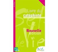Sel de Vie - 9/11 ans - Livre du catéchiste Service Diocésain de Catéchèse de Rennes (Auteur), Service Diocésain de Catéchèse de Vannes (Auteur), Service de la Catéchèse d'Angers (Auteur)